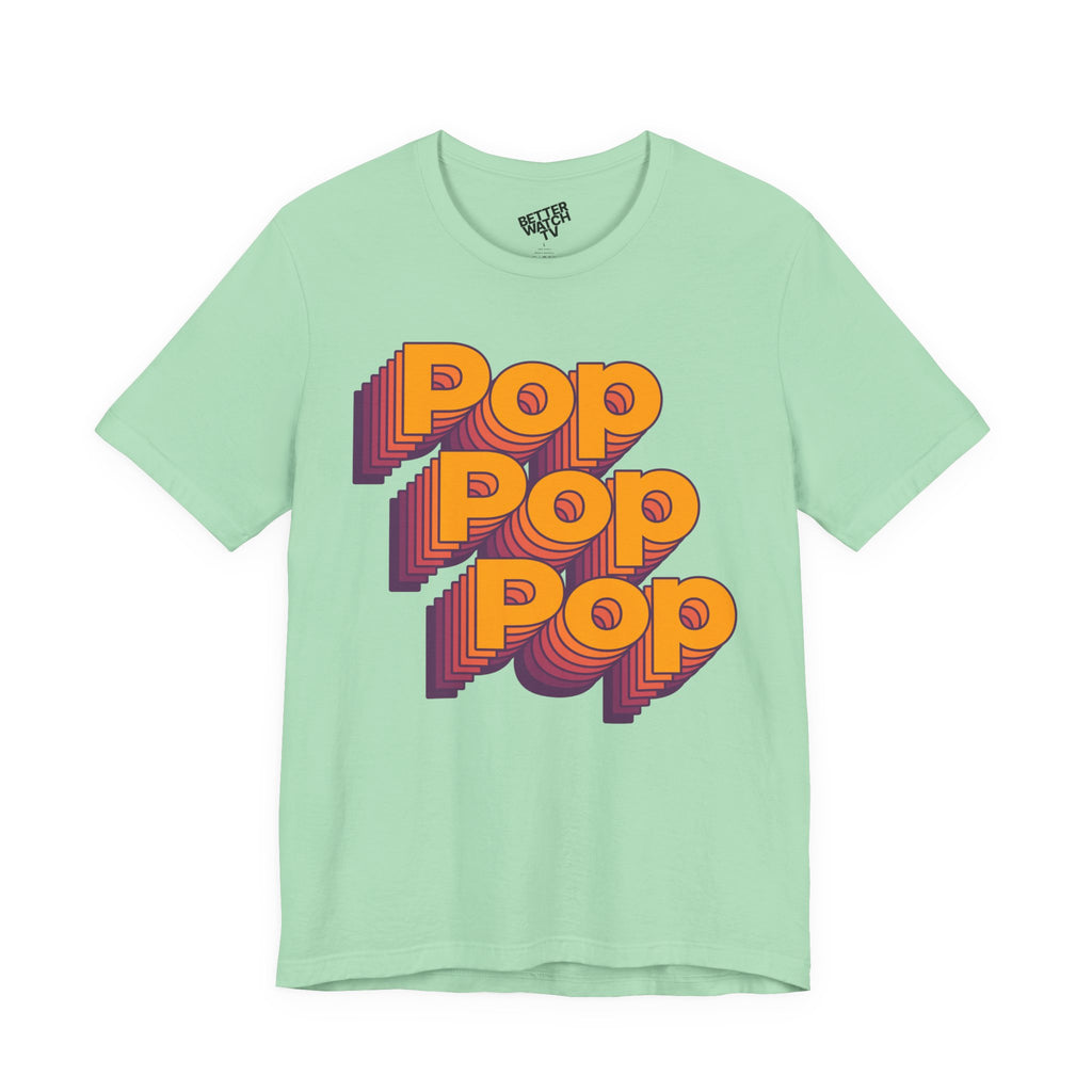 "Pop Pop Pop" Tee